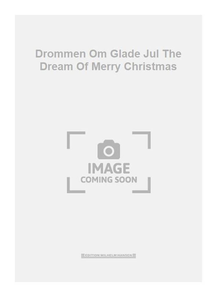 Drommen Om Glade Jul The Dream Of Merry Christmas